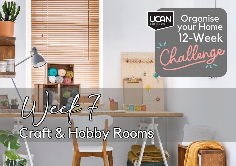 Week 7 - Craft & Hobby Room